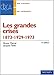 Les grandes crises, 1873-1929-1973 by