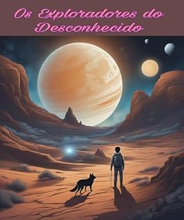 Livro Os Exploradores do Desconhecido