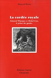 La  cordée royale