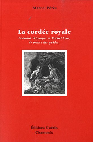 La  cordée royale