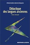 Didactique des langues anciennes by 