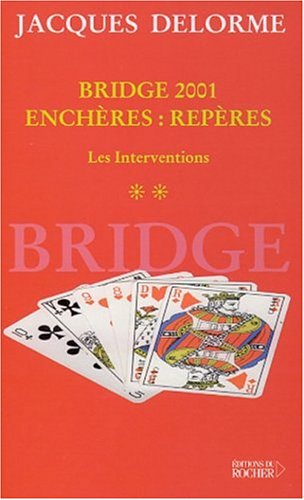 Bridge 2001, enchères, repères