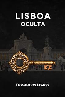 Livro Lisboa Oculta (Aventuras Lusitanas Livro 1)