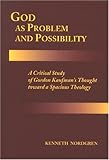 God as Problem and Possibility : A Critical Study of Gordon Kaufman's Thought toward a Spacious Theology, Nordgren, Kenneth, 9155457193