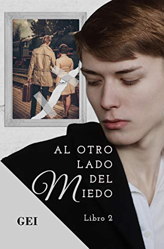 Al otro lado del miedo: Libro 2 (Spanish Edition)