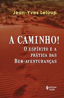 Livro A caminho!: O espírito e a prática das Bem-aventuranças