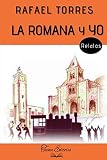 La Romana y yo (Spanish Edition) by Rafael Torres