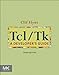 Tcl/Tk: A Developer's Guide (The Morgan Kaufmann Series in Software Engineering and Programming) by Clif Flynt