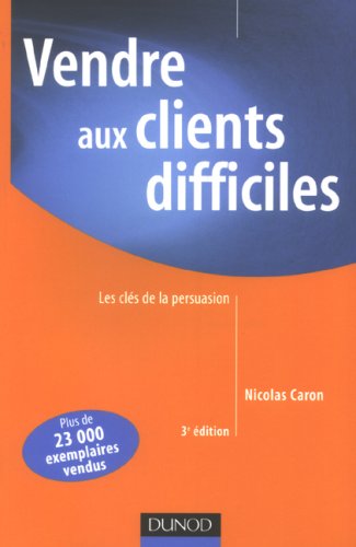 Vendre aux clients difficiles
