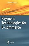 Payment Technologies for E-Commerce