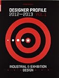 Designer Profile 2012/13 Vol.1 : Industrial and Exhibition Design, , 3034607644