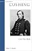 Cushing: Civil War SEAL (Military Profiles) by Robert J. Schneller