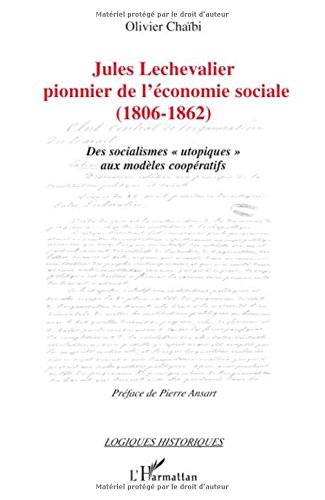 Jules Lechevalier, pionnier de l'économie sociale (1806-1862)