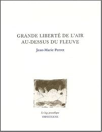 Grande liberté de l'air au-dessus du fleuve