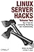 Linux Server Hacks, Volume Two: Tips & Tools for Connecting, Monitoring, and Troubleshooting