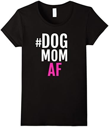 Womens Dog Mom AF Shirt Hashtag I'd Rather be Home with My Dog Medium Black