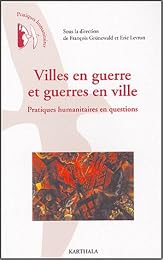Villes en guerre et guerres en ville