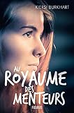 Au royaume des menteurs (French Edition) by