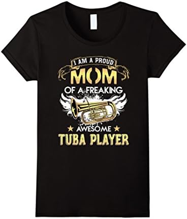 Women's Tuba Shirt, I Am A Proud Mom Of A Freaking Tuba Player Tee Large Black