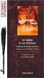 Sabre Et Le Pinceau (Le) (Collections Beaux-Livres) (French Edition) by