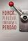 Livro Força Para Perdoar e Coragem Para Pedir Perdão