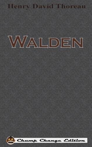 Walden (chump change edition)