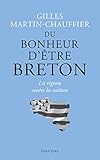 Du bonheur d'être Breton. Les régions contre les nations (French Edition) by