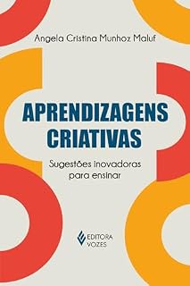 Livro Aprendizagens criativas: Sugestões inovadoras para ensinar