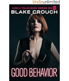 "Good Behavior [Kindle in Motion]" by Blake Crouch