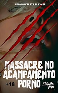 Livro Massacre no Acampamento Pornô: Uma noveleta slasher