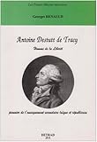 Antoine Destutt de Tracy: Homme de la liberté, pionnier de l'enseignement secondaire laïque et ré by