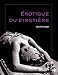 Erotique du cimetière by