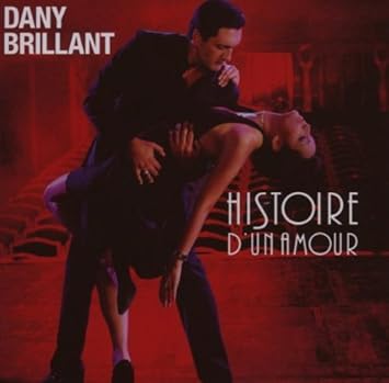 Dany Brillant Histoire D Un Amour By Dany Brillant Amazon Com Music Dany Brillant Histoire D Un Amour By Dany Brillant Amazon Com Music
