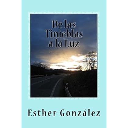De las Tinieblas a la Luz De las Tinieblas a la Luz