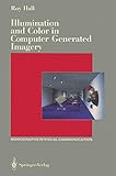 Illumination and Color in Computer Generated Imagery (Monographs in Visual Communication) by 