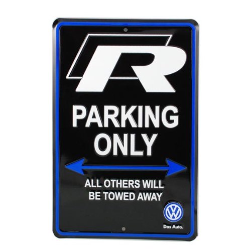 Volkswagen R PARKING ONLY SIGN
