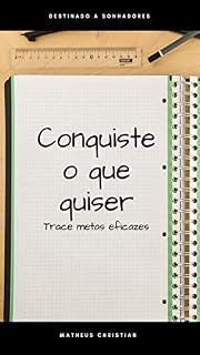 Livro Conquiste o que quiser: Trace metas eficazes