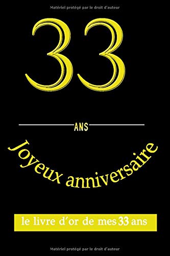 Joyeux Anniversaire 33 Cadeau Anniversaire Carnet De Notes Memoire Pour Anniversaire 110 Pages Lignes 15 24x22 68 Cm French Edition Art Elegant Amazon Com Books