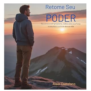 Livro Retome Seu Poder: Recomece com propósito, redescubra sua força e assuma o controle da sua vida