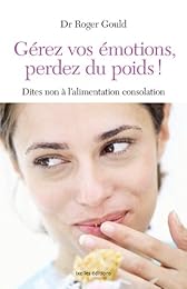 Gérez vos émotions - Perdez du poids