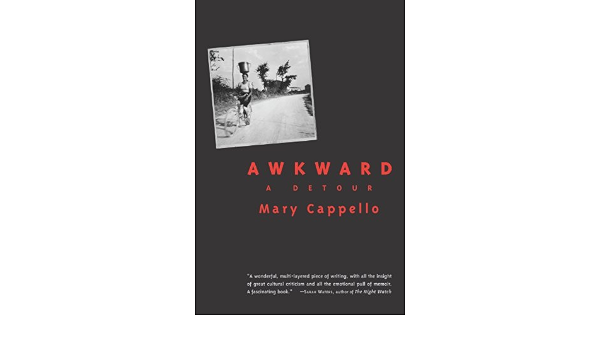 Awkward: A Detour : Cappello, Mary: Amazon.com.au: Books