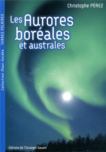 Les  aurores boréales et australes