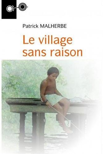 Le  village sans raison