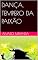 Livro DANÇA, TEMPERO DA PAIXÃO