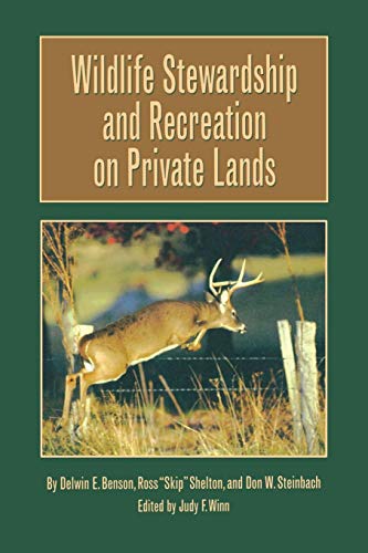 Wildlife Stewardship and Recreation on Private Lands...
