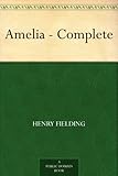 Amelia - Complete - Henry Fielding