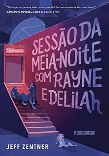 Livro Sessão da meia-noite com Rayne e Delilah