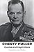 Chesty Puller Quotes and Inspirations by Julio Medina