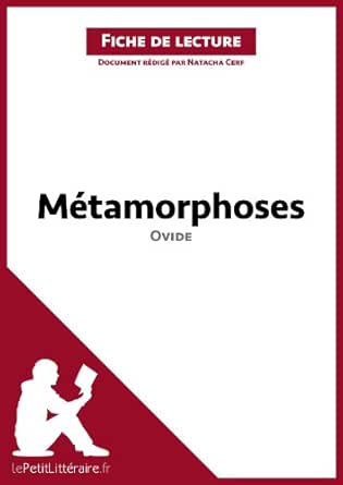Metamorphoses D Ovide Fiche De Lecture Resume Complet Et Analyse Detaillee De L Oeuvre Lepetitlitteraire Fr French Edition Kindle Edition By Cerf Natacha Lepetitlitteraire Fr Literature Fiction Kindle Ebooks Amazon Com