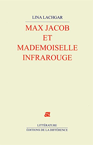 Max Jacob et mademoiselle Infrarouge